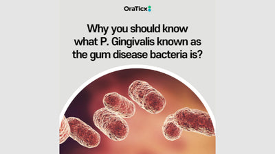 Why you should know what P. Gingivalis known as the gum disease bacteria is?