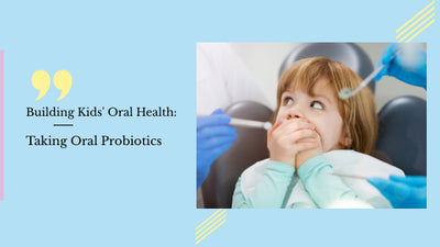 Smile Bright: Unleashing the Power of Oral Probiotics for Children's Oral Health