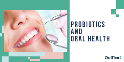 Probiotics and Oral health